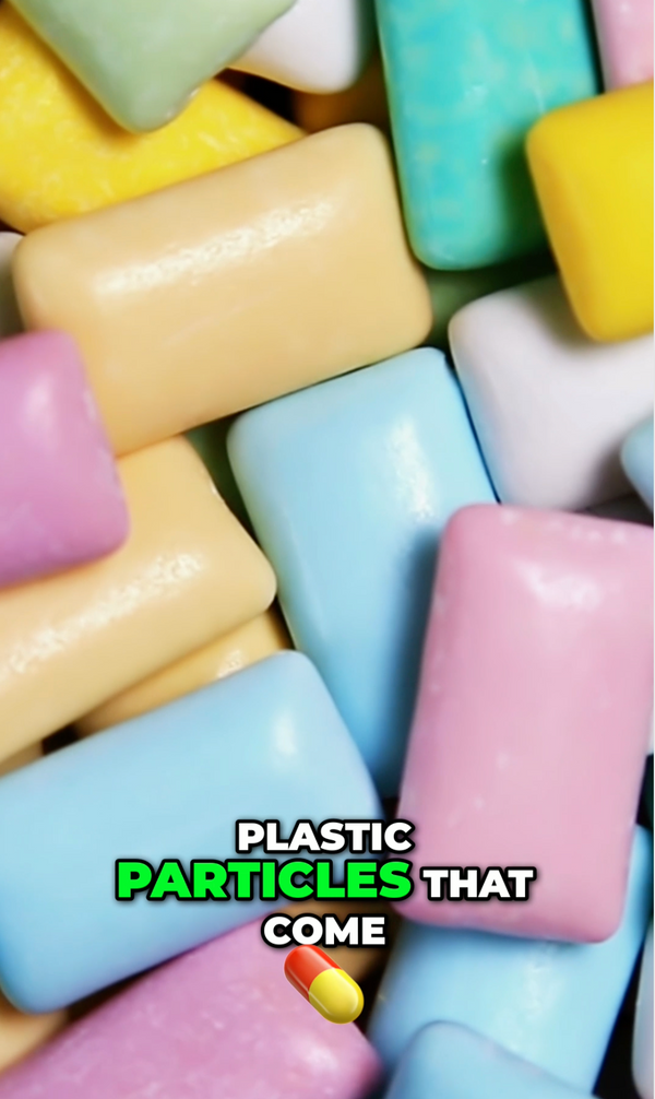 Gum Has Plastic!